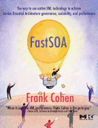 Fast SOA: The way to use native XML technology to achieve Service Oriented Architecture governance, scalability, and performance