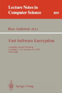 Fast Software Encryption: Cambridge Security Workshop, Cambridge, U.K., December 9 - 11, 1993. Proceedings