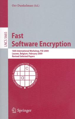 Fast Software Encryption - Dunkelman, Orr (Editor)