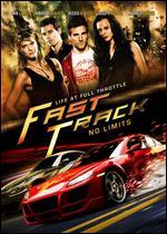 Fast Track: No Limits