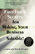 Fast Track Secrets for Making Your Business Saleable