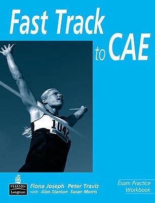 Fast Track to CAE Workbook Pullout Key - Joseph, Fiona, and Stanton, Alan, and Travis, Peter
