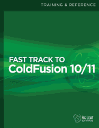 Fast Track to ColdFusion 10/11