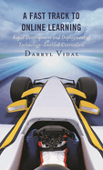 Fast Track to Online Learning: Rapid Development and Deployment of Technology Enabled Curriculum