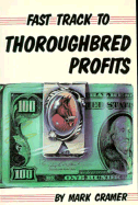 Fast Track to Thoroughbred Profits - Cramer, Mark, and Goldstein, Larry (Designer)
