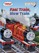 Fast Train, Slow Train (Thomas & Friends) - Stubbs, Tommy, and Awdry, W