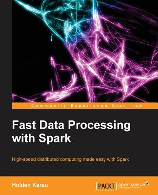 Fastdata Processing with Spark - Karau, Holden