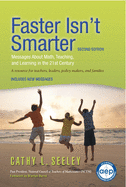 Faster Isn't Smarter (Second Edition): Messages about Math, Teaching, and Learning in the 21st Century