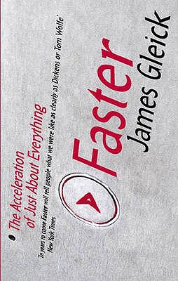 Faster: Our Race Against Time - Gleick, James