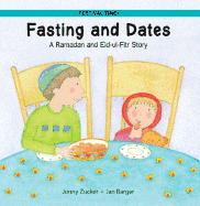 Fasting and Dates: A Ramadan and Eid-UL-Fitr Story