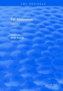 Fat Absorption: Volume I