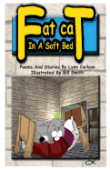 Fat Cat in a Soft Bed: Poems and Stories for Kids