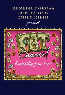 Fat Chance - Gross, Benedict, and Harris, Joe, and Riehl, Emily