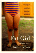 Fat Girl: A True Story