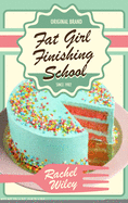 Fat Girl Finishing School