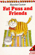 Fat Puss and Friends