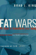 Fat Wars: 45 Days to Transform Your Body