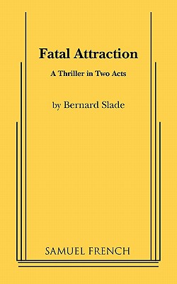 Fatal Attraction - Slade, Bernard