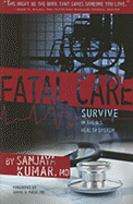 Fatal Care: Survive in the U.S. Health System
