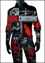 Fatal Crossing