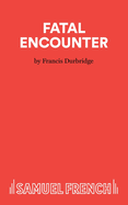 Fatal Encounter