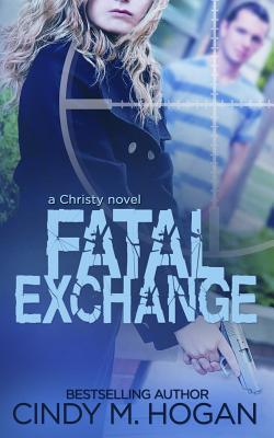 Fatal Exchange - Hogan, Cindy M