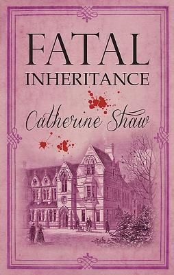 Fatal Inheritance - Shaw, Catherine