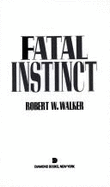 Fatal Instinct
