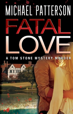 Fatal Love - Patterson, Michael