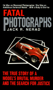 Fatal Photographs - Nerad, Jack R