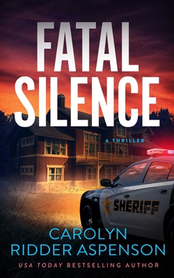 Fatal Silence - Aspenson, Carolyn Ridder