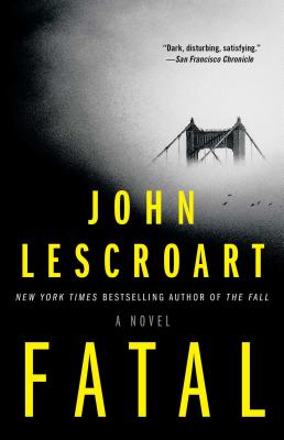 Fatal - Lescroart, John