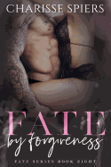 Fate By Forgiveness