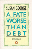 Fate Worse Than Debt