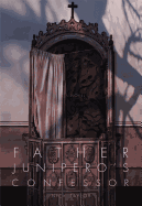 Father Junipero's Confessor