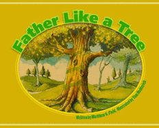 Father Like a Tree - Field, Matthew S.