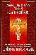 Father McBride's Teen Catechism