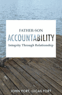 Father-Son Accountability: Integrity Through Relationship