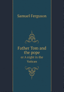 Father Tom and the Pope or a Night in the Vatican