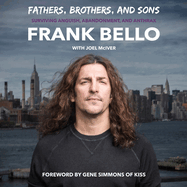 Fathers, Brothers, and Sons: Surviving Anguish, Abandonment, and Anthrax