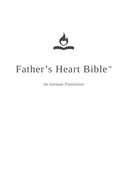 Father's Heart Bible (Paperback - White edition)