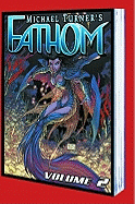 Fathom Volume 2: Into The Deep