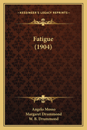 Fatigue (1904)