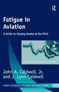 Fatigue in Aviation: A Guide to Staying Awake at the Stick