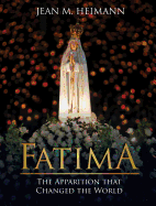 Fatima: The Apparition That Changed the World
