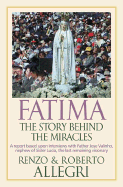 Fatima: The Story Behind the Miracles