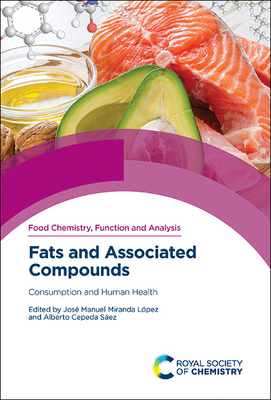 Fats and Associated Compounds - Lopez, Jose Manuel Miranda (Editor), and Saez, Alberto Cepeda (Editor)