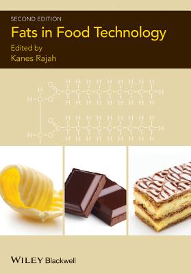 Fats in Food Technology - Rajah, Kanes K. (Editor)
