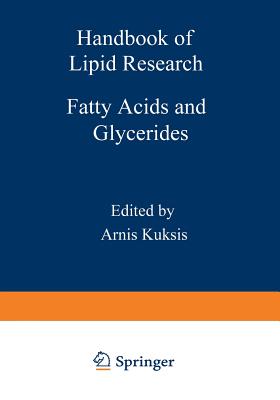 Fatty Acids and Glycerides - Kuksis, A (Editor)