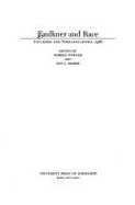 Faulkner and Race - Fowler, Doreen (Editor), and Abadie, Ann J (Editor), and Ebadie, Ann J